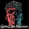 Mutts - Ghoul Yer Delusion - Single